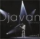 Djavan-Djavan ao Vivo / Volume 2