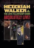Hezekiah Walker and The Love Fellowship Choir, - Dvd-Absolutely Live - Dvd Musical