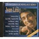 Ivan Lins-Os Sucessos de Novelas / Series por Ivan Lins