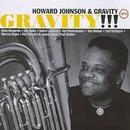 Howard Johnson & Gravity-Gravity
