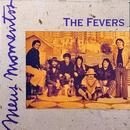 The Fevers-The Fevers / Serie Meus Momentos