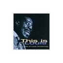 Louis Armstrong-This Is Louis / The Very Best Of Louis Armstrong