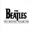 The Beatles-Past Masters / Volume Two