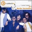 Barao Vermelho-E- Collection / Sucessos + Raridades / Cd Duplo