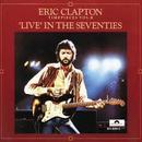 Eric Clapton-Timepieces Vol 2 / Live In The Seventies