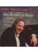 Arthur Moreira Lima-Dois Retratos da Russia / Volume 31 / Srie Meu Piano