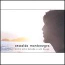 Oswaldo Montenegro-Entre uma Balada / um Blues