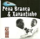 Pena Branca & Xavantinho-Pena Branca & Xavantinho / Srie Millennium