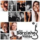 Ivete Sangalo / Chico Cesar / Biquini Cavadao / Outros-Um Barzinho / um Violo / ao Vivo / Vol. 1