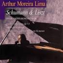 Arthur Moreira Lima-Schumann & Liszt / Serie Meu Piano
