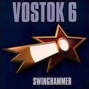 Vostok 6-Swinghammer / Cd Importado (usa)