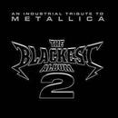 Innocent Blood / Mama Said / Dreadline / Outros-The Blackest Album 2 - An Industrial Tribute to Metallica (cd Importado)