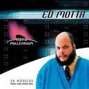 Ed Motta-Ed Motta / Serie Novo Millennium