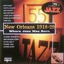 Varios-New Orleans 1918 / 29 / Where Jazz Was Born / Serie Jazz