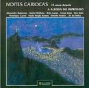 Varios-Noites Cariocas / 15 Anos Depois / a Alegria do Improviso / Cd Novo Embalado