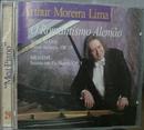 Arthur Moreira Lima-O Romantismo Alemao / Schumann / Cenas Infantis, Op.15 / Brahms / Sonata em Fa Menor Op.5 / Srie Meu Piano / Volume 29