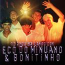 Eco do Minuano & Bonitinho-10 Anos Bailando Com Eco do Minuano & Bonitinho