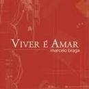 Marcelo Braga-Viver / Amar