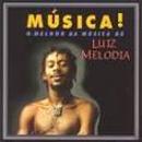 Luiz Melodia-Musica - Melhor da Musica de Luiz Melodia, o