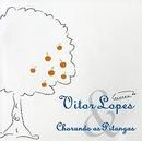 Vitor Lopes-Chorando as Pitangas