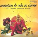 Orquestra Romanticos de Cuba-Romanticos de Cuba no Cinema / Vol. 2