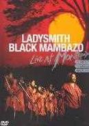 Ladysmith Black Mambazo-Live At Montreux 1987 / 1989 / 2000