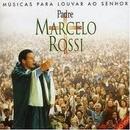 Marcelo Rossi-Musicas para Louvar o Senhor