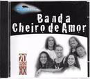 Banda Cheiro de Amor-Banda Cheiro de Amor / Serie Millennium