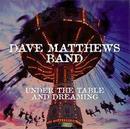 Dave Matthews Band-Under The Table and Dreaming