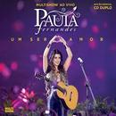 Paula Fernandes-Um Ser Amor / Multishow ao Vivo