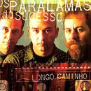 Os Paralamas do Sucesso-Longo Caminho