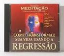 Mirna Grzich-Nova Era Meditao / Como Transformar Sua Vida Usando a Regresso / Volume 2