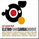 Djavan / Marcelo D2 / Marcelinho da Luz / Seu Jorge-Eletrofunksambagroove por Luciano Huck