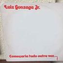 Luiz Gonzaga Jr-Comecaria Tudo Outra Vez