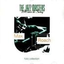 Max Roach-Max Roach / The Jazz Masters / 100 Anos de Swing