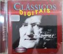 Wagner / (richard Wagner)-Clssicos Digitais / Volume 4: Richard Wagner