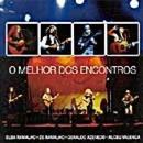 Elba Ramalho / Ze Ramalho / Geraldo Azevedo / Alceu Valenca-Melhor dos Encontros