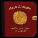 Good Charlotte-The Chronicles Of Life and Death