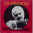 Astor Piazzola-Lo Mejor de Astor Piazzola