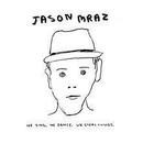 Jason Mraz-We Sing, We Dance, We Steal Things