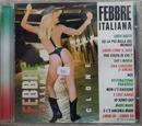 Ligabue / Raf / Di Cataldo / Laurex / Fornaciari / Aleotti / Perrini / Pezzali / Cecchetto / Outros-Febbre Italiana