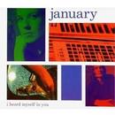 January-I Heard Myself In You