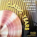 Nat King Cole/charles Aznavour/four Aces/the Paletters/outros-Classic Years / Volume 5