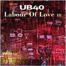 Ub 40-Labour Of Love Iii