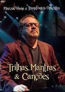 Marcus Viana / Transfonica Orkestra-Trilhas / Mantras / Cancoes