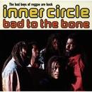 Inner Circle-Bad to The Bone