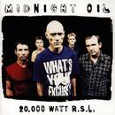 Midnight Oil-20000 Watt / R. S. L.
