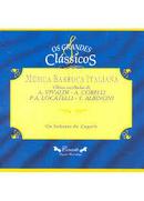 Vivaldi / (antonio Vivaldi) / A. Corelli / Locatelli / Albinoni / Outros-Musica Barroca Italiana / Colecao os Grandes Classicos