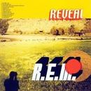 R. E. M.-Reveal