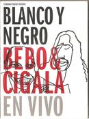 Bebo e Cigala-Blanco y Negro / Bebo & Cigala En Vivo / Dvd Duplo